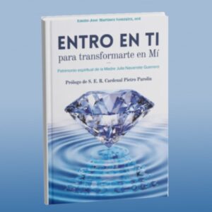 Entro en ti para transformarte en Mí