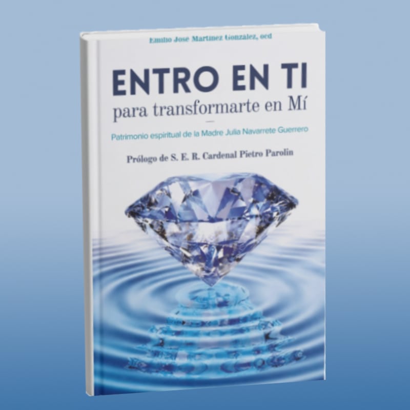 Entro en ti para transformarte en Mí